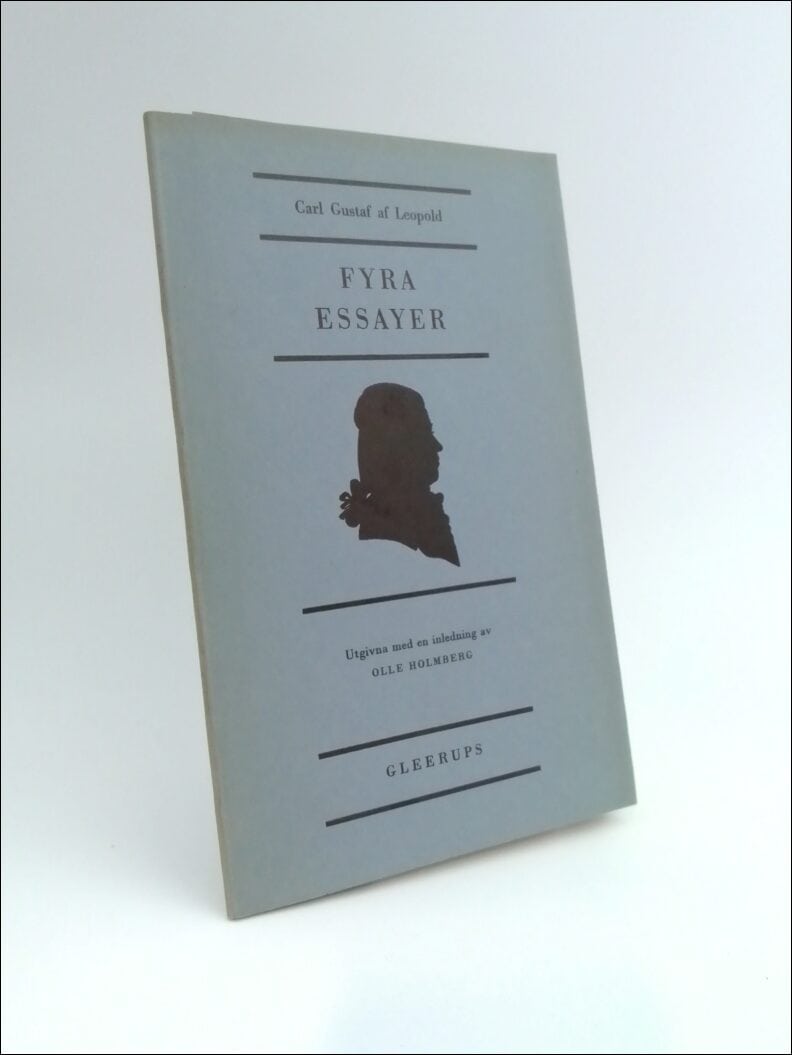 Carl Gustaf af Leopold : Fyra essayer