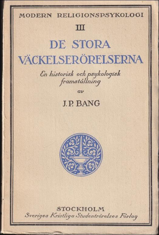 Jacob Peter Bang : De stora väckelserörelserna