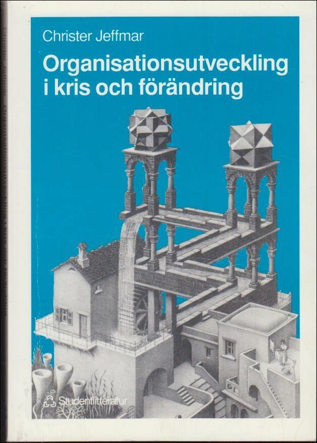 Christer Jeffmar : Organisationsutveckling i kris och förändring