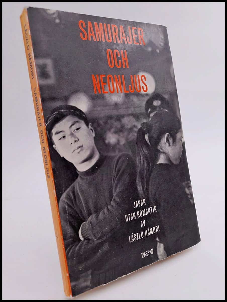 Lászlo Hámori : Samurajer och neonljus