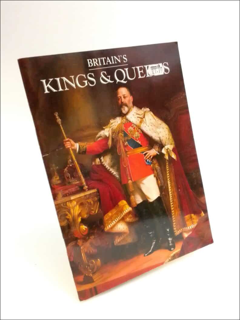 Michael St. John Parker : Britain's Kings & Queens
