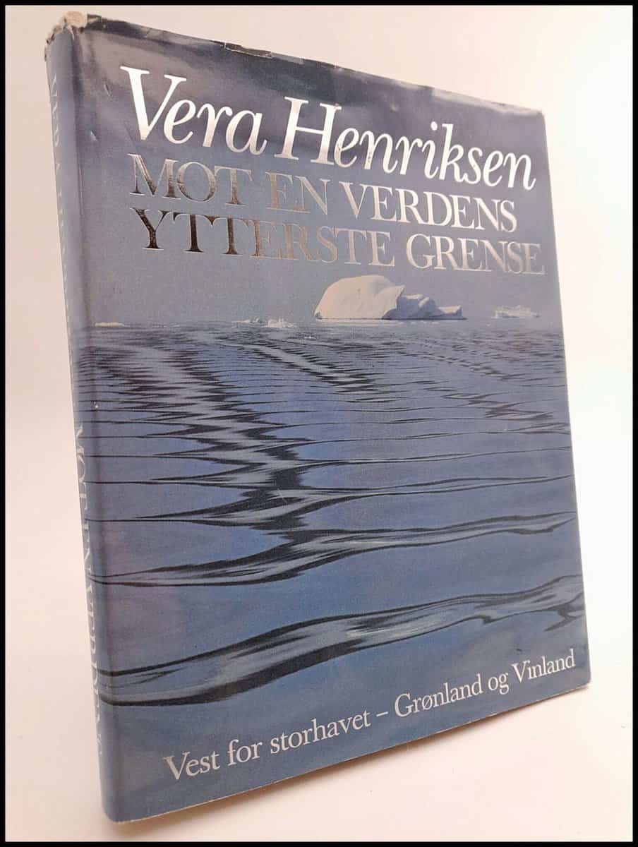 Vera Henriksen : Mot en verdens ytterste grense