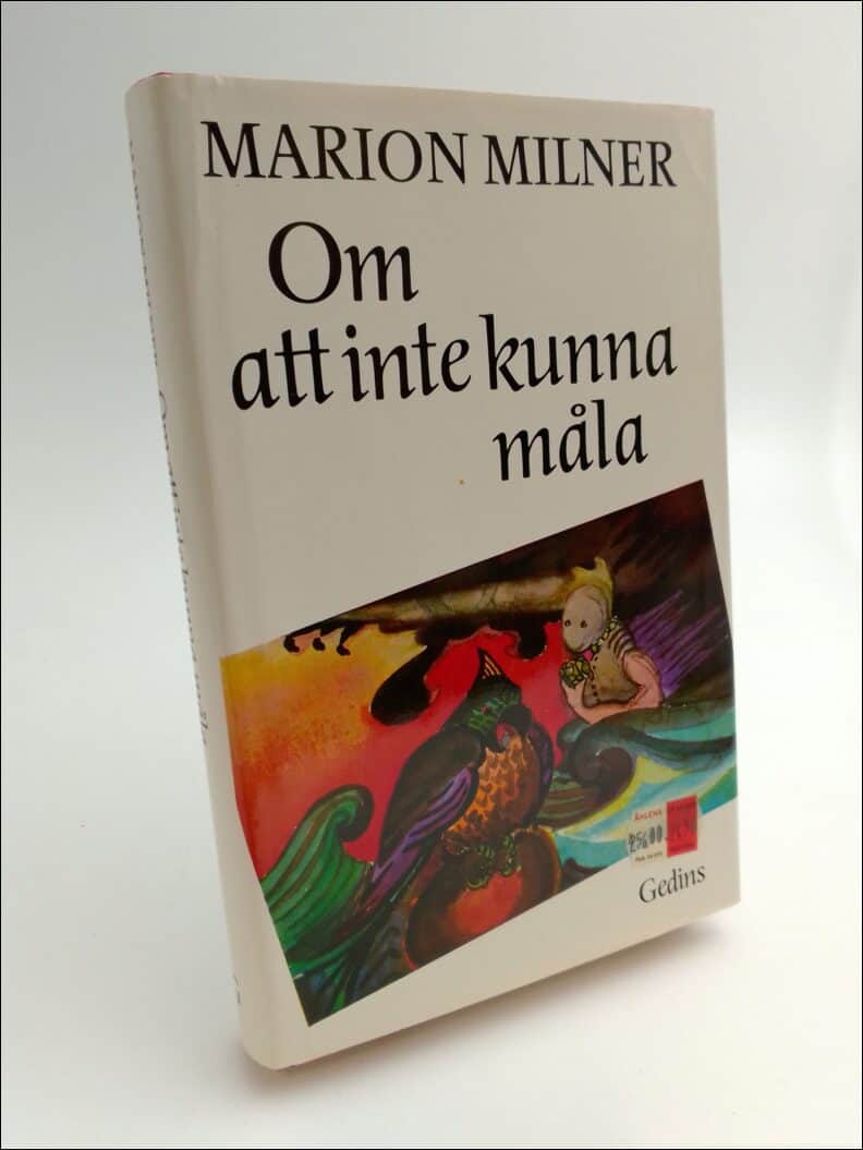 Marion Milner : Om att inte kunna måla