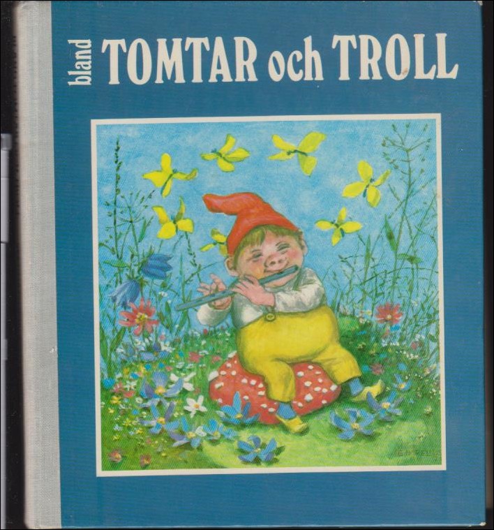 Else Jonsson : Bland tomtar och troll