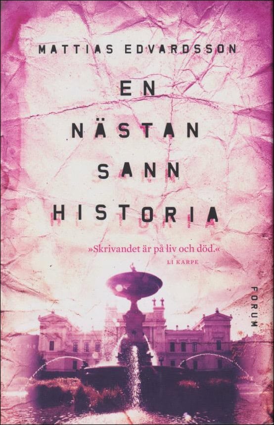 Mattias Edvardsson : En nästan sann historia