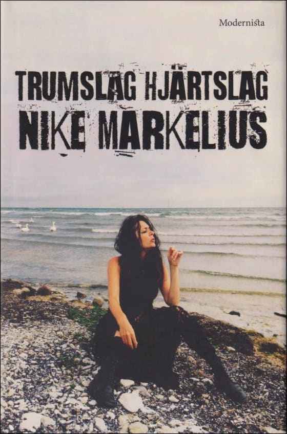 Nike Markelius : Trumslag hjärtslag