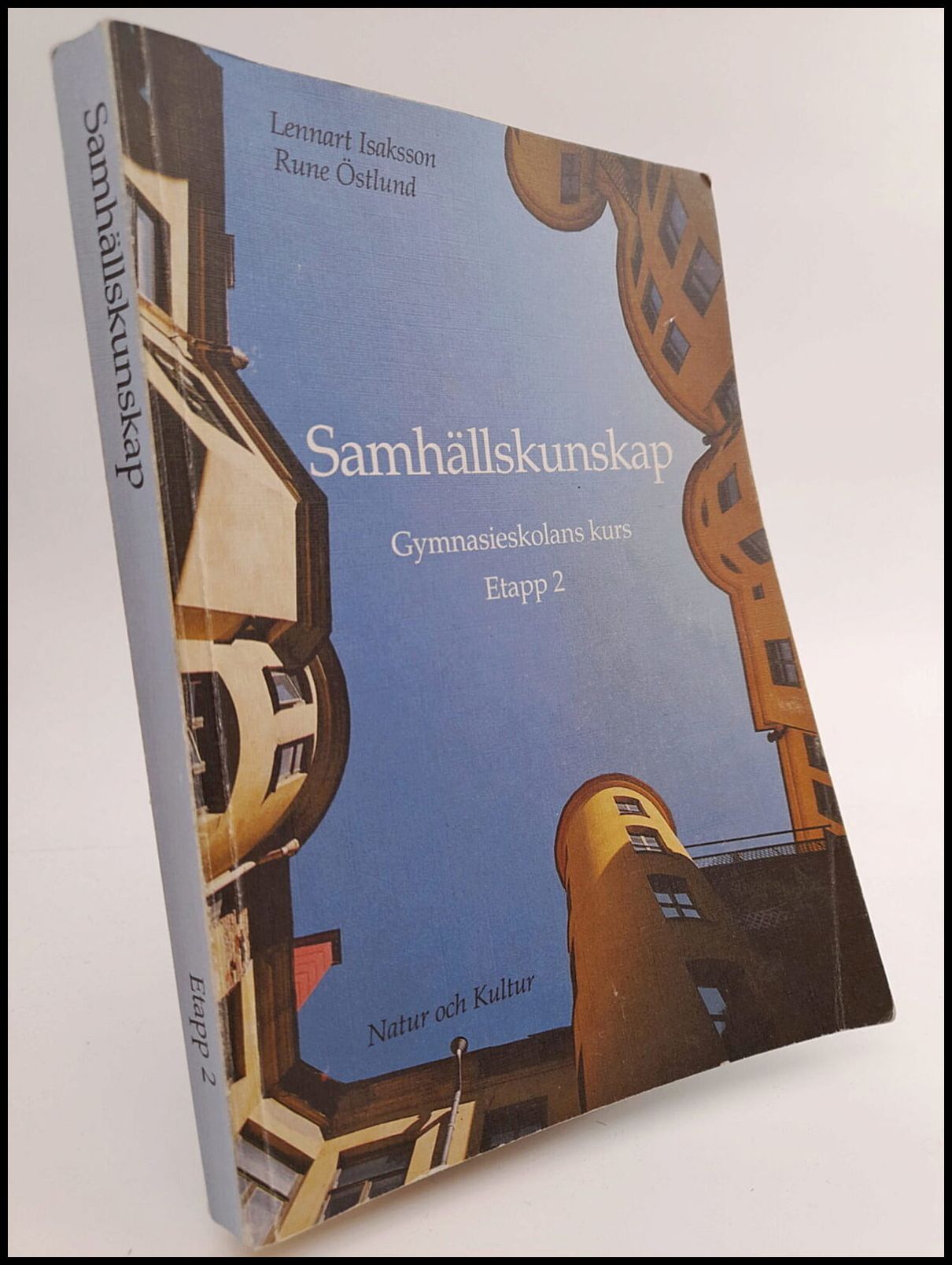 Isaksson, Lennart ; Östlund, Rune : Samhällskunskap