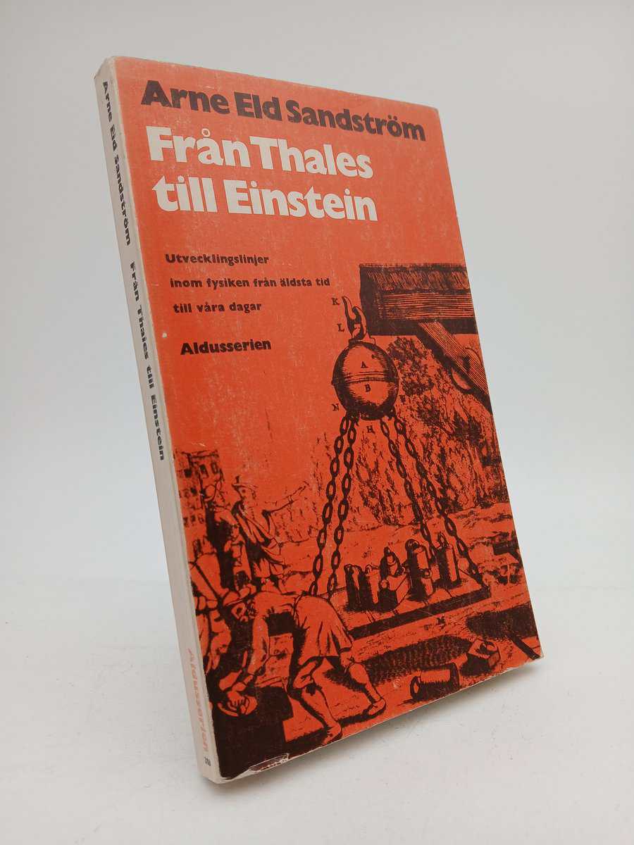 Arne Eld Sandström : Från Thales till Einstein