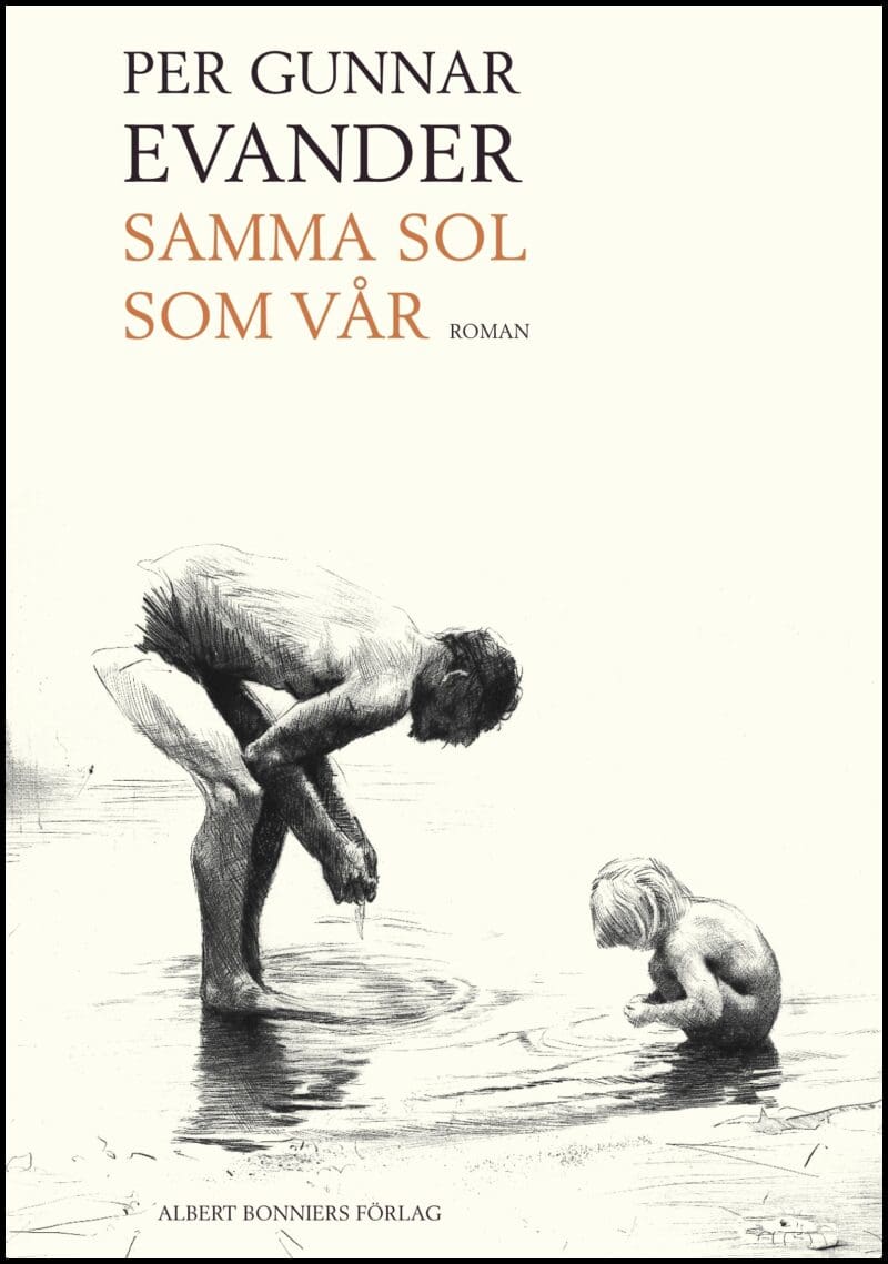 Per Gunnar Evander : Samma sol som vår