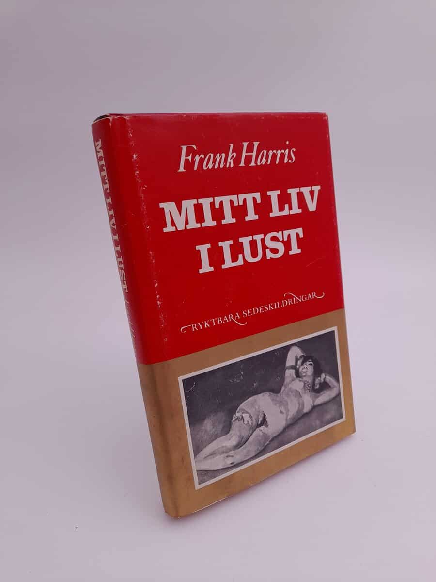 Frank Harris : Mitt liv i lust
