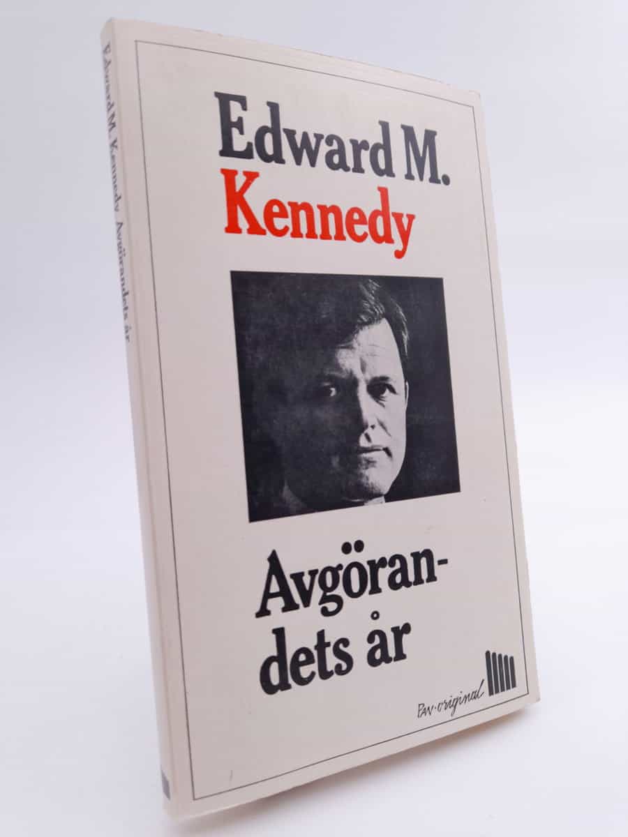Edward M. Kennedy : Avgörandets år