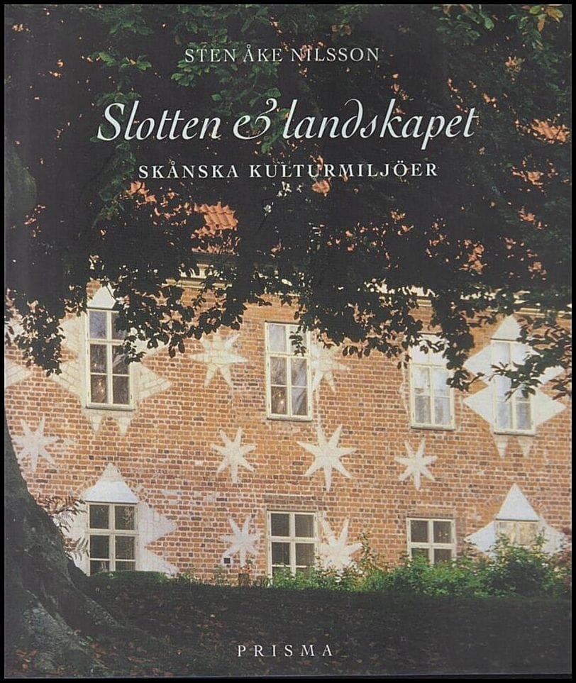 Sten Åke Nilsson : Slotten & landskapet