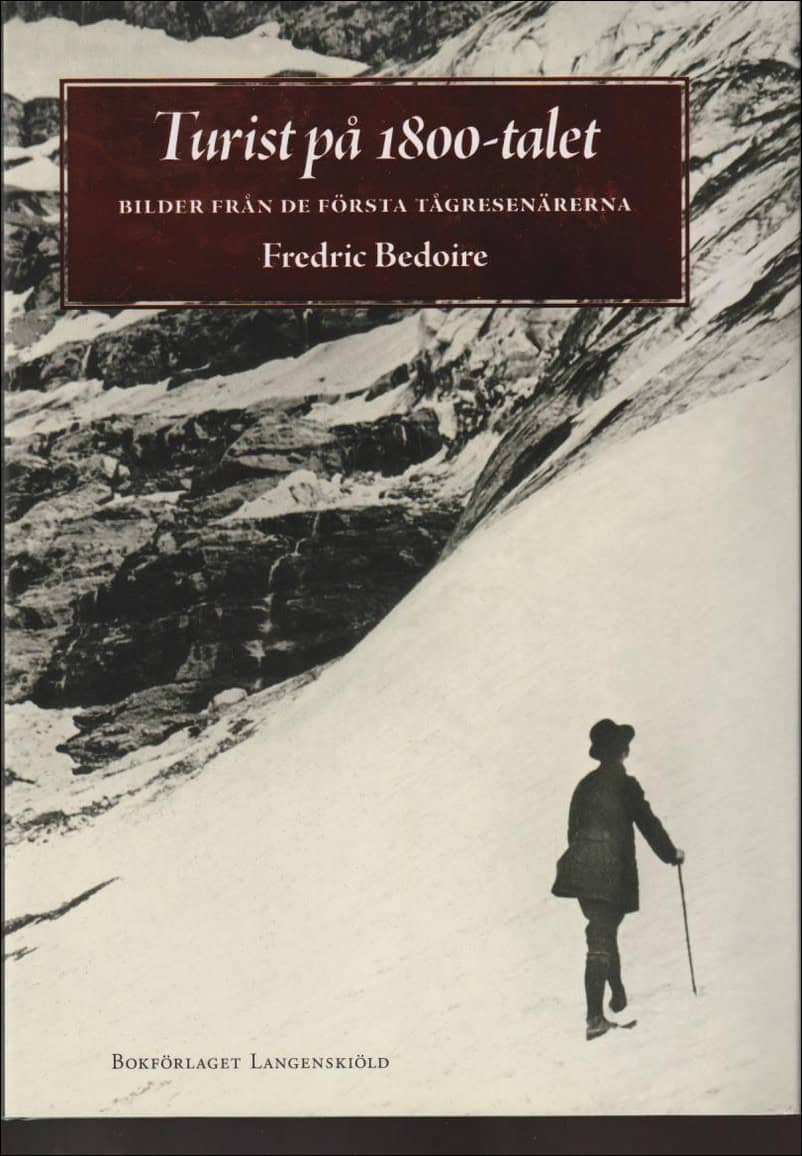 Fredric Bedoire : Turist på 1800-talet