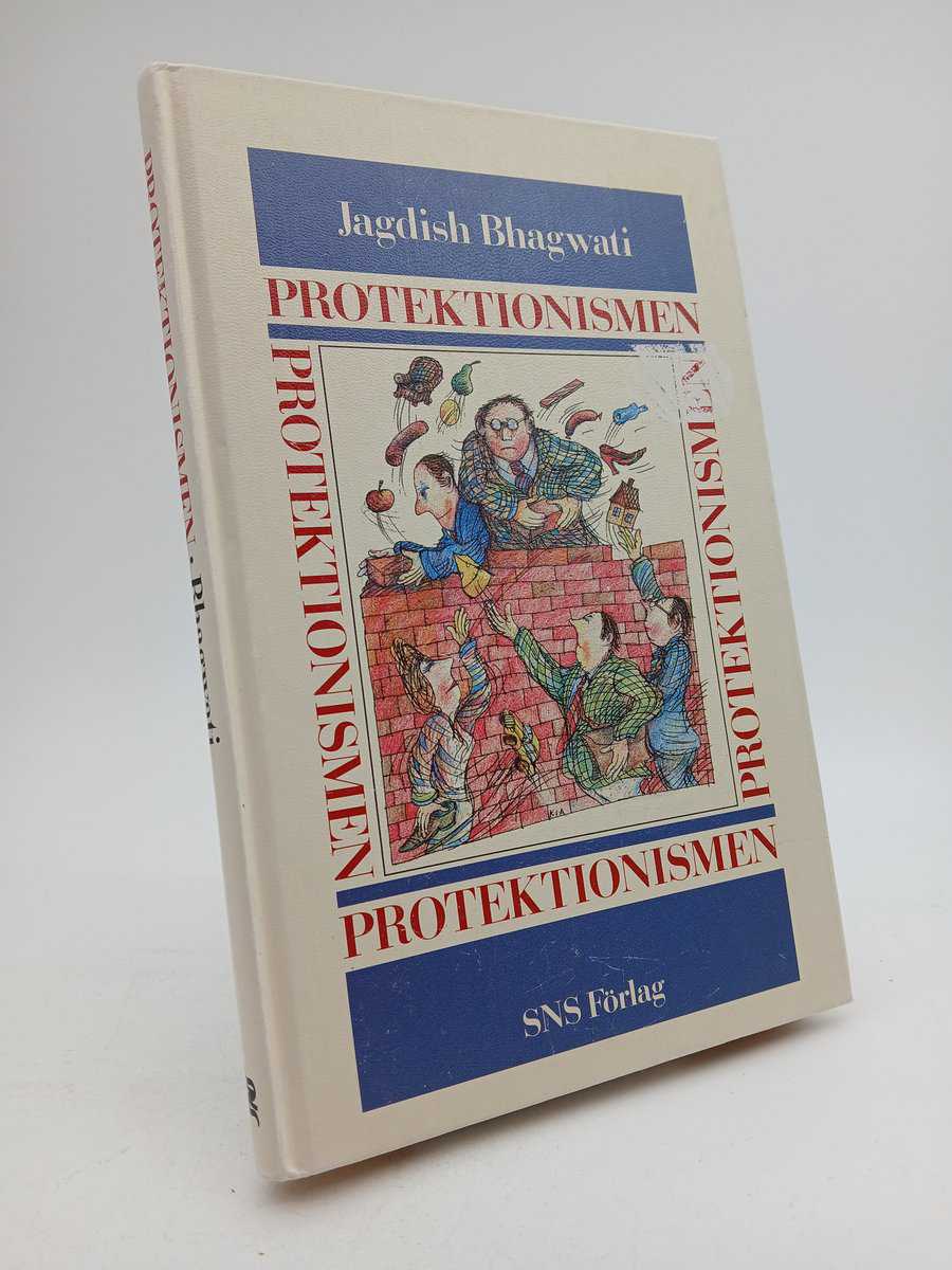 Jagdish N. Bhagwati : Protektionismen