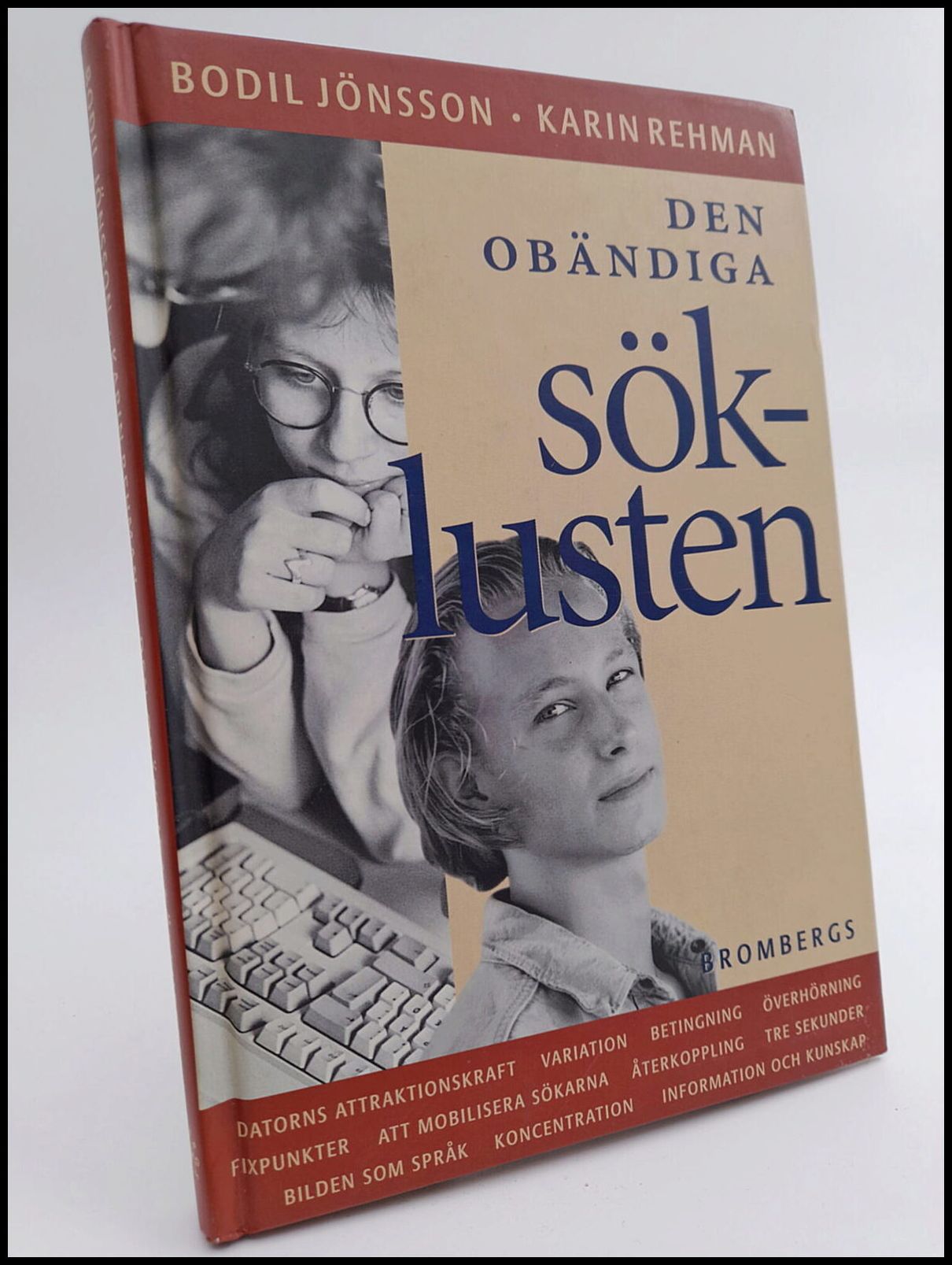 Jönsson, Bodil ; Rehman, Karin : Den obändiga söklusten