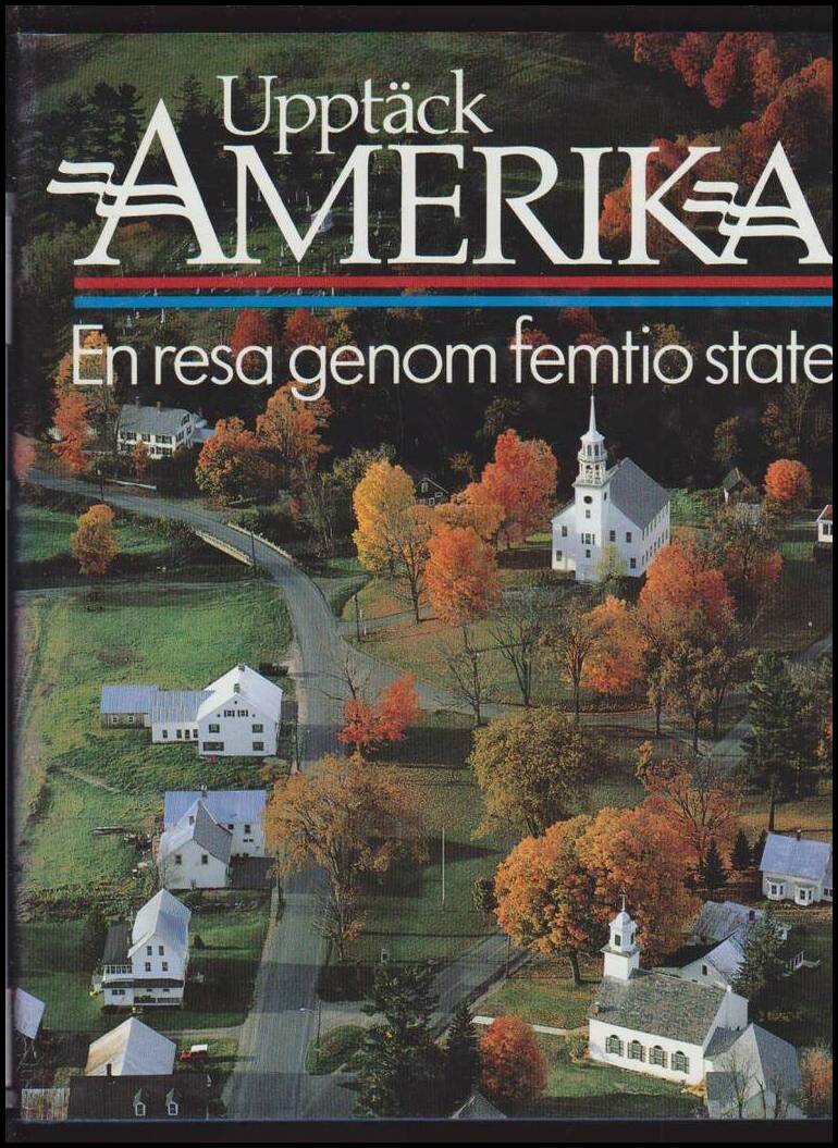 Browers, Kenneth ; Ehrlich, Gretel ; Hall, Donald m fl. : Upptäck AMERIKA!