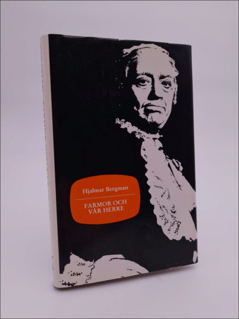 Hjalmar Bergman : Farmor och vår Herre