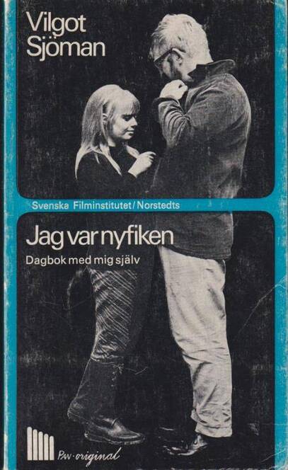 Vilgot Sjöman : Jag var nyfiken