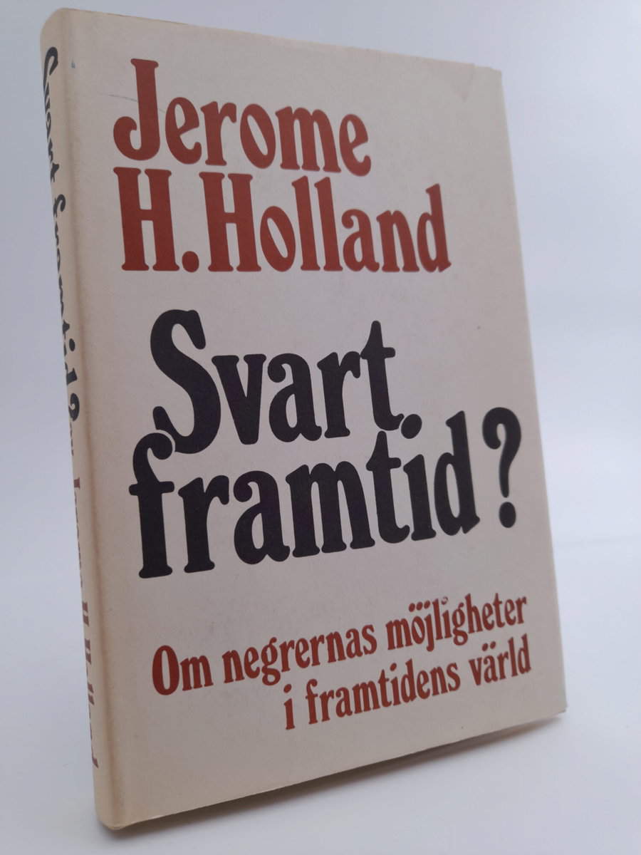 Holland H. Jerome : Svart framtid?
