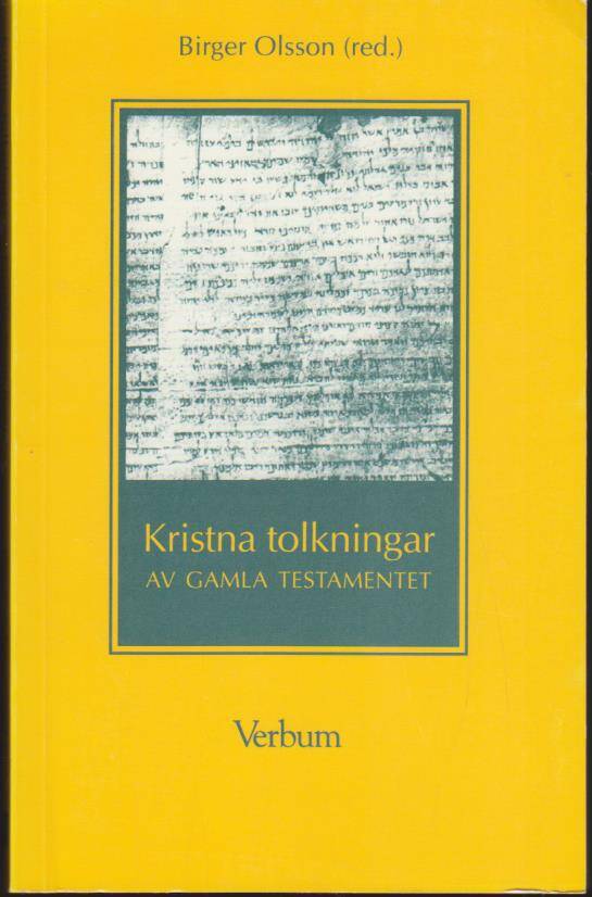 Birger Olsson : Kristna tolkningar av Gamla testamentet