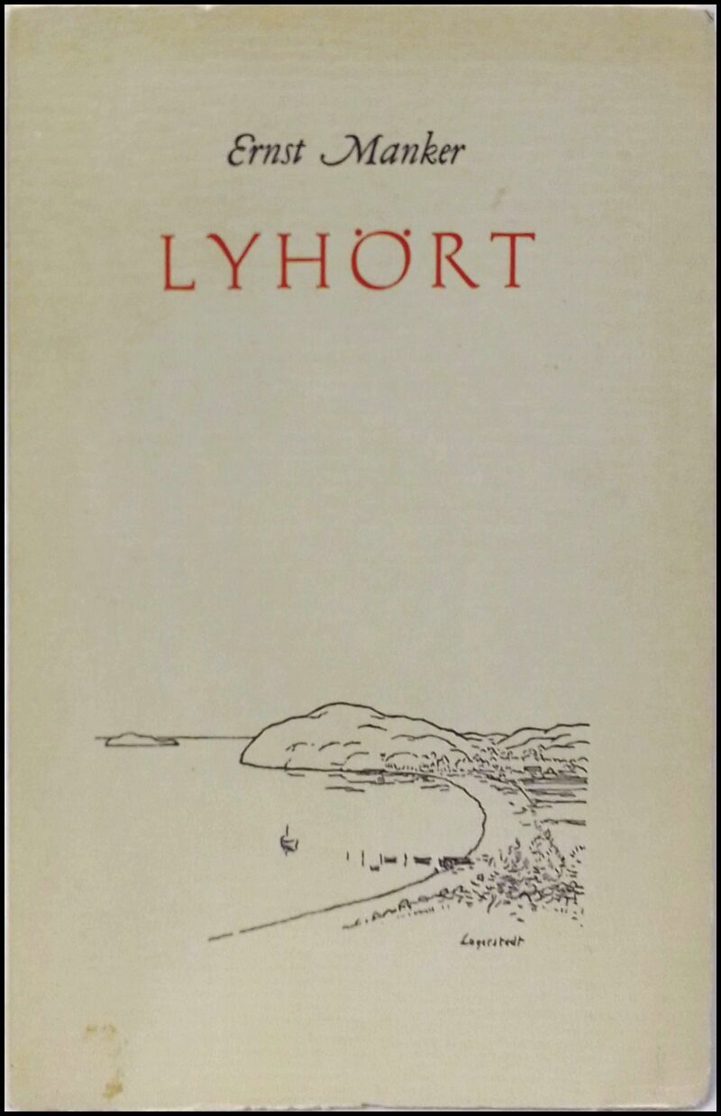 Ernst Manker : Lyhört