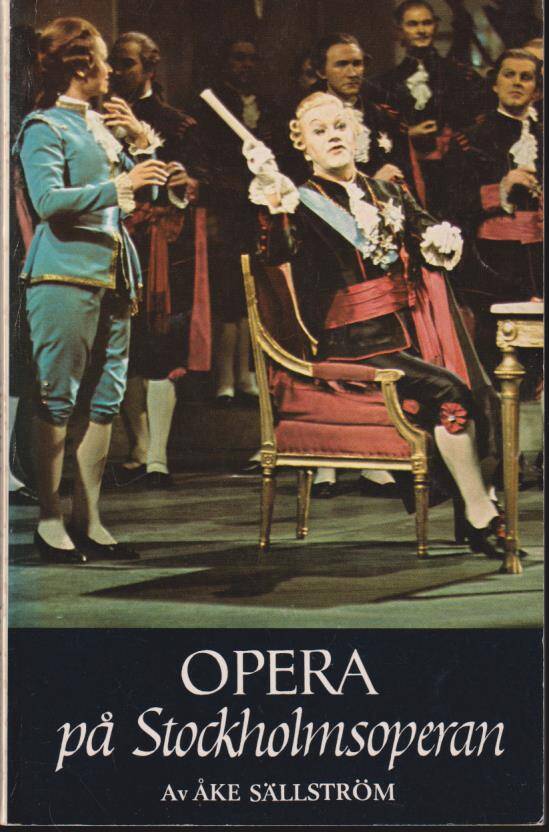 Åke Sällström : Opera på Stockholmsoperan
