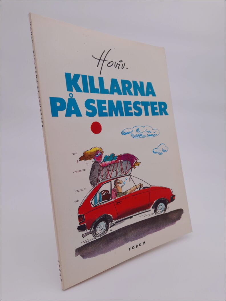Hoviv : Killarna på semester
