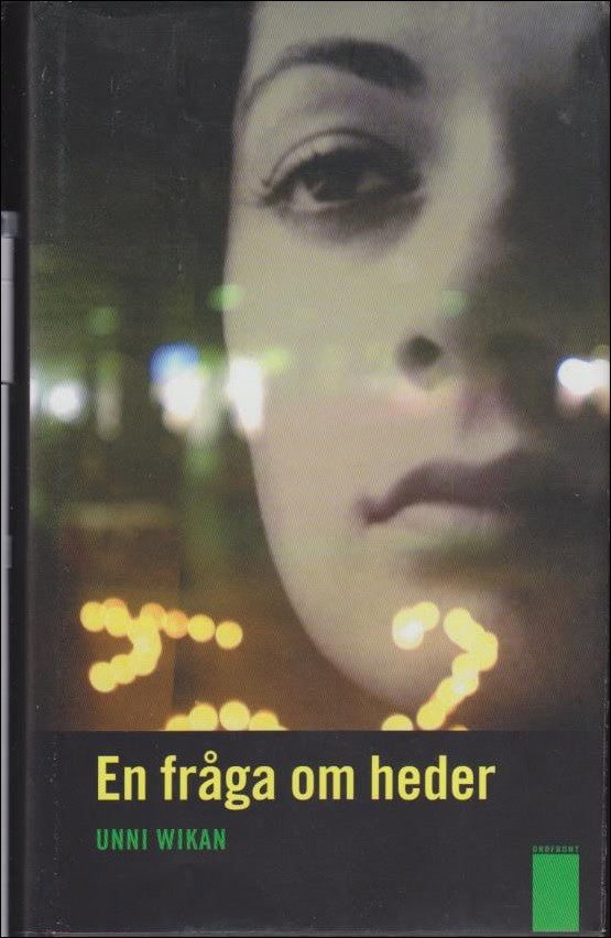 Unni Wikan : En fråga om heder