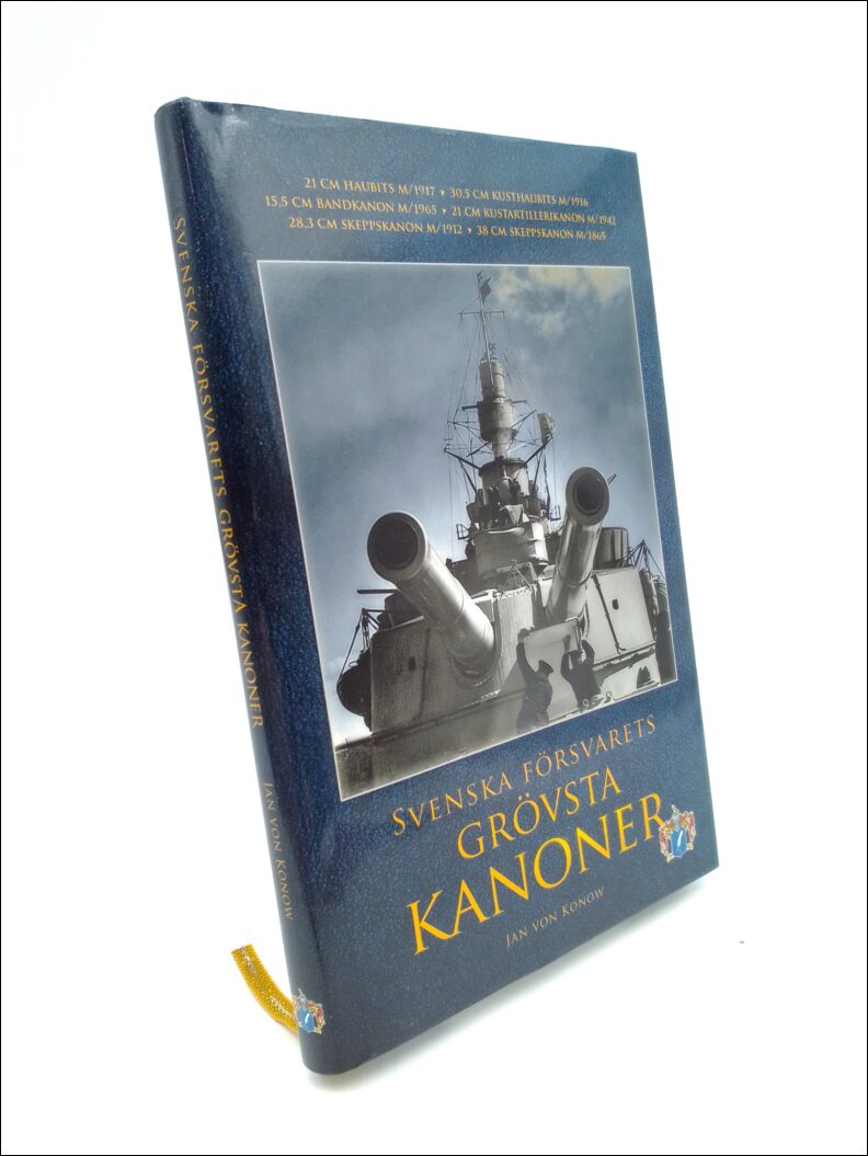 Jan von Konow : Svenska försvarets grövsta kanoner