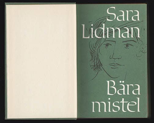 Sara Lidman : Bära mistel