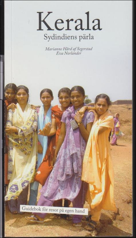 Hård af Segerstad, Marianne ; Norlander, Eva : Kerala