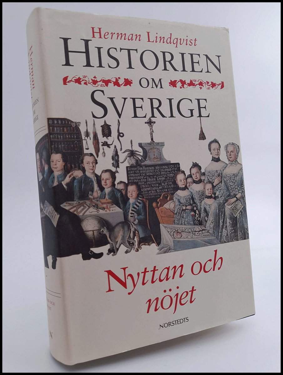Herman Lindqvist : Historien om Sverige. Band 5