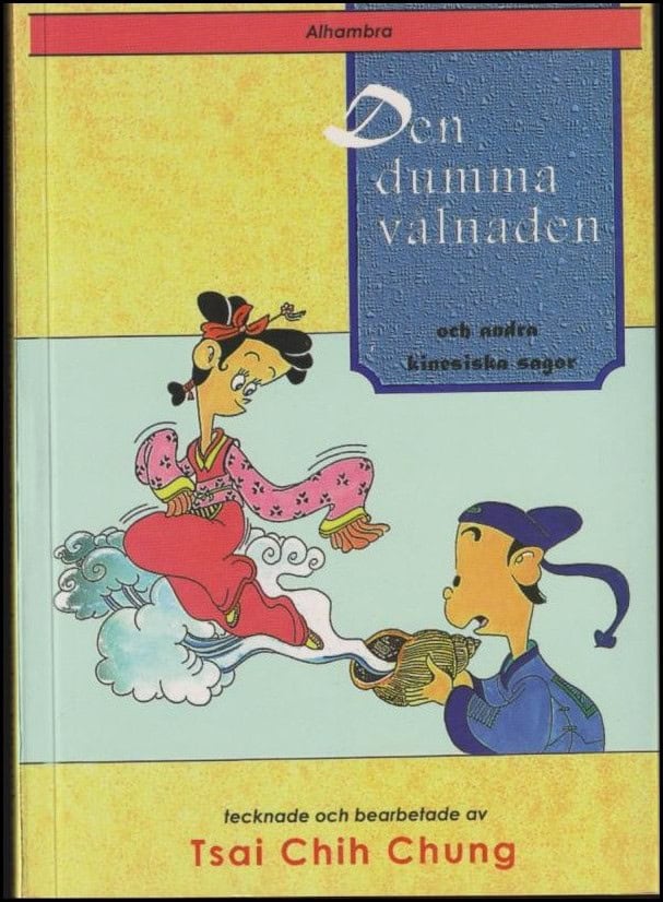 Tsai Chih Chung : Den dumma vålnaden och andra kinesiska sagor