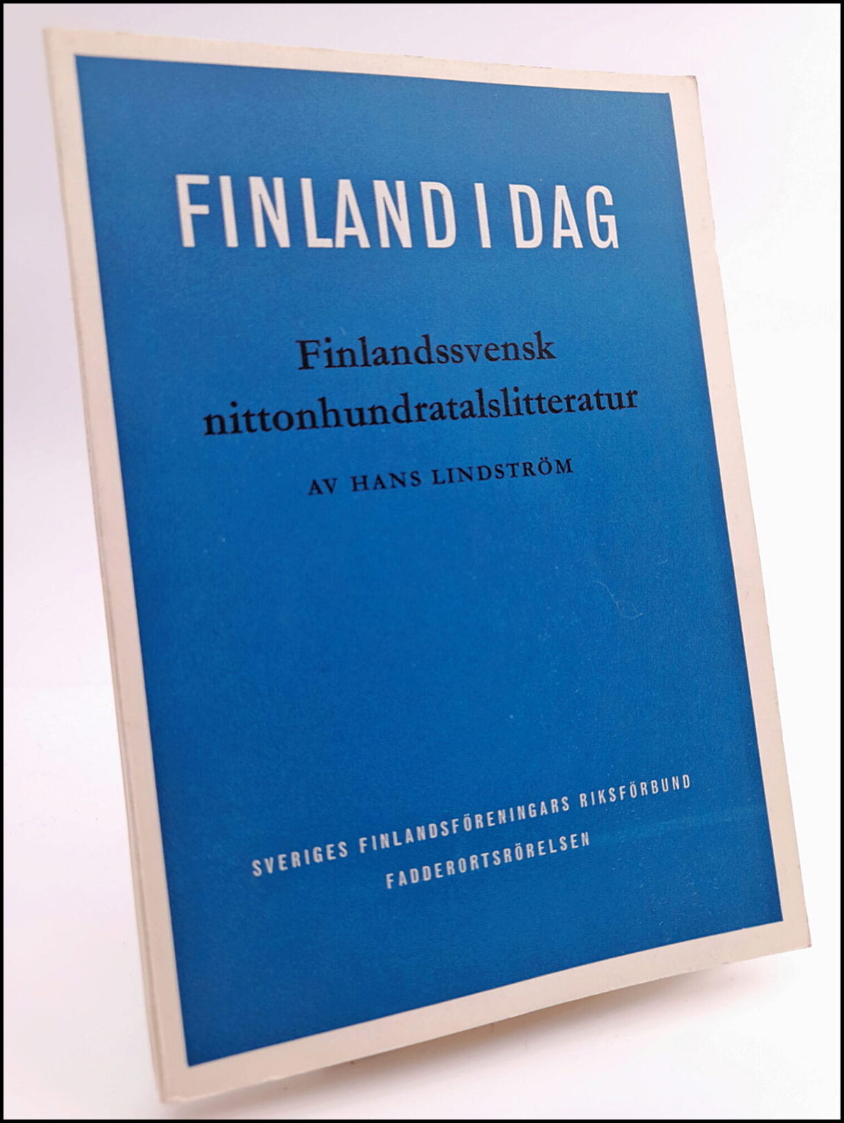 Hans Lindström : Finlandssvensk nittonhundratalslitteratur