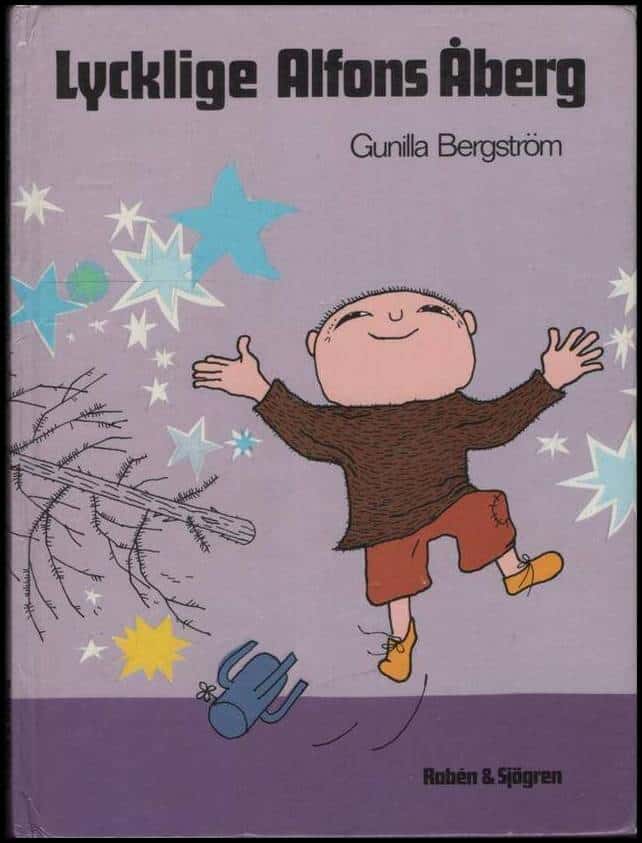 Gunilla Bergström : Lycklige Alfons Åberg