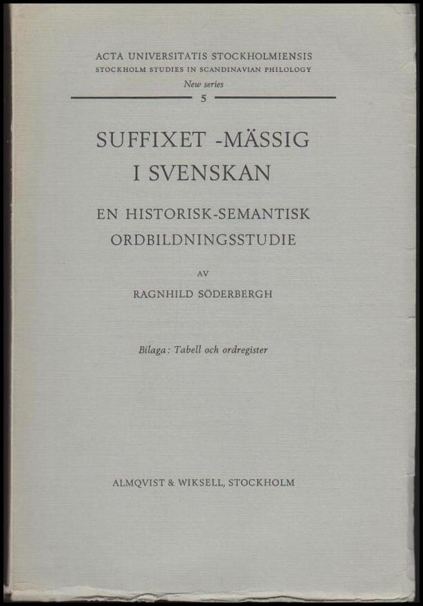 Ragnhild Söderbergh : Suffixet-mässig i svenskan