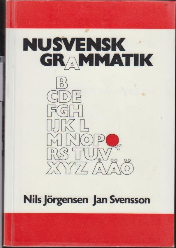 Jörgensen, Nils ; Svensson, Jan : Nusvensk grammmatik