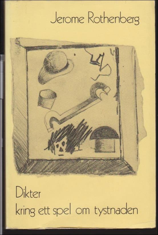 Jerome Rothenberg : Dikter kring ett spel om tystnaden
