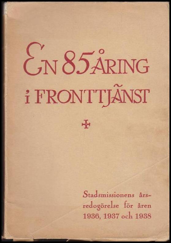 Joh. W. Johnsson : En 85-åring i fronttjänst