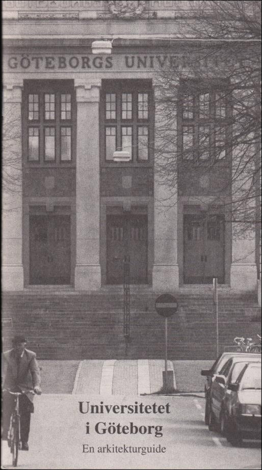 Caldenby, Claes ; Boberg, Elisabeth : Universitetet i Göteborg
