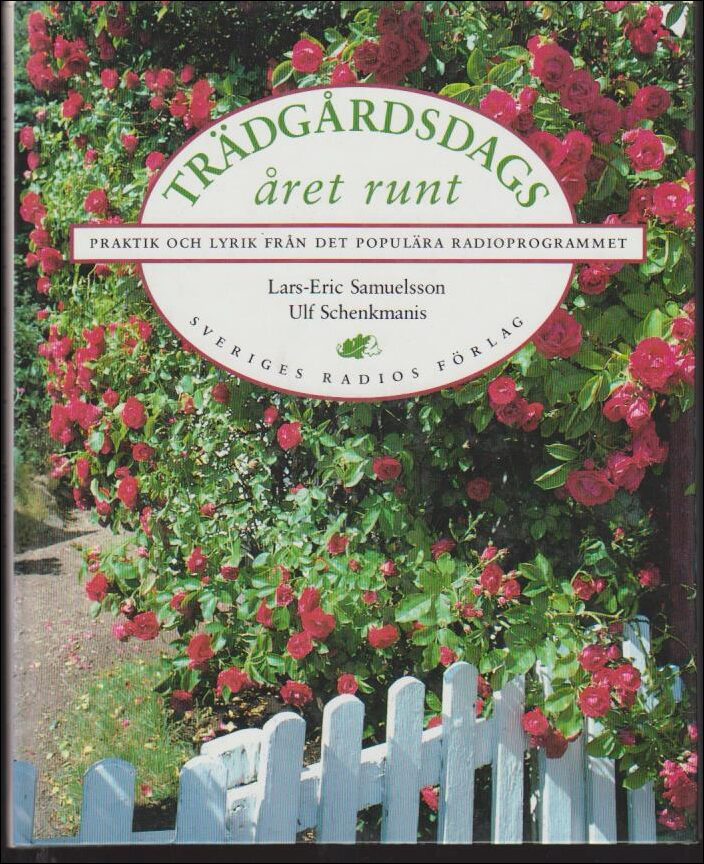Samuelsson, Lars-Eric ; Schenkmanis, Ulf : Trädgårdsdags året runt