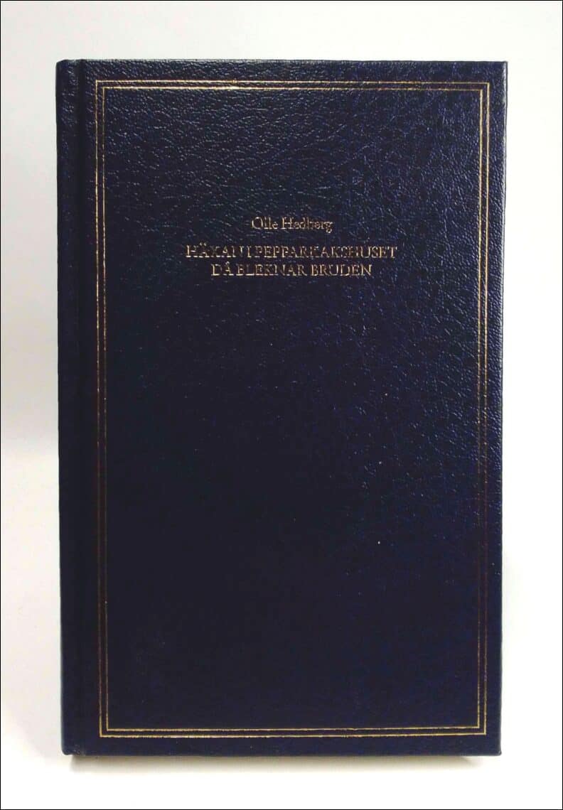 Olle Hedberg : Häxan i pepparkakshuset ; Då bleknar bruden