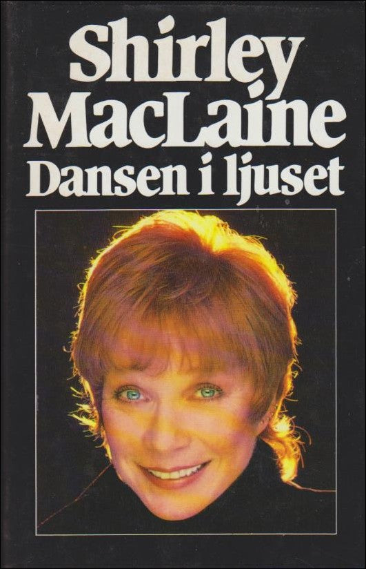 Shirley MacLaine : Dansen i ljuset