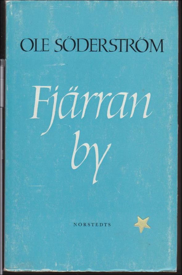 Ole Söderström : Fjärran by