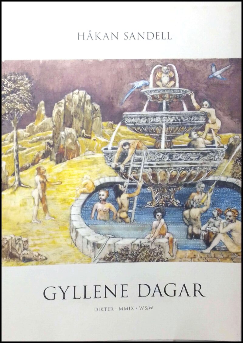 Håkan Sandell : Gyllene dagar