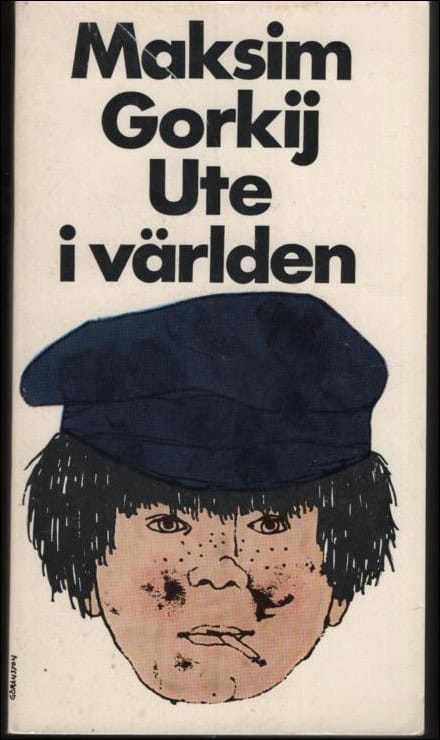 Maksim Gorʹkij : Ute i världen
