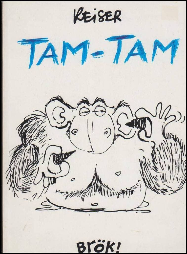 Reiser : Tam-Tam