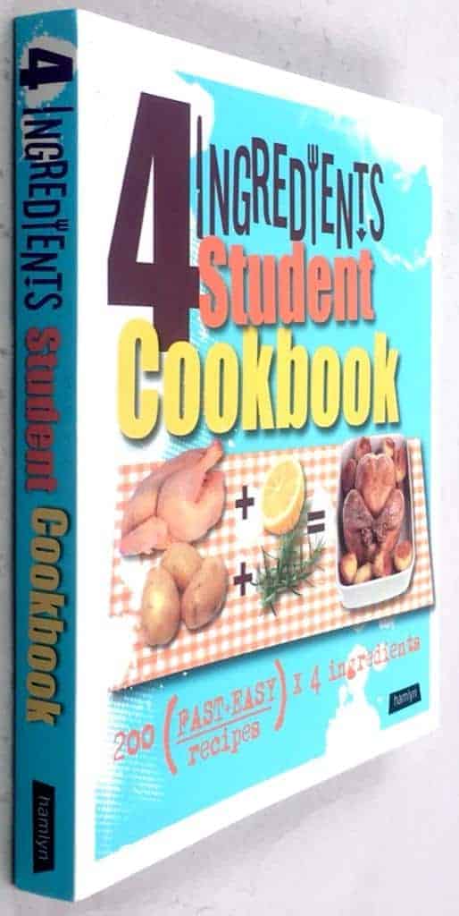 4 Ingredients Student Cookbook - (200 Fast, Easy Recipes)