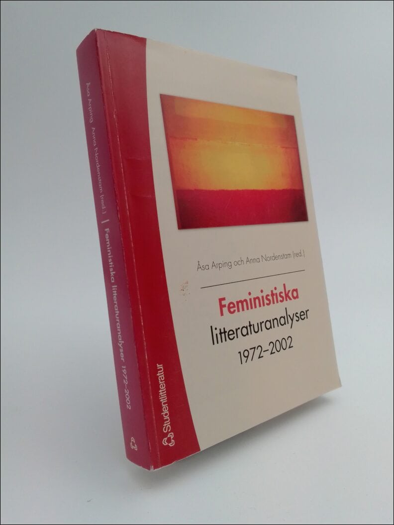 Å Arping : Feministiska litteraturanlyser 1972-2002