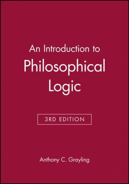 A. C. Grayling : Introduction to philosophical logic